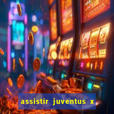 assistir juventus x bayer leverkusen futemax